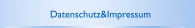 Datenschutz&Impressum